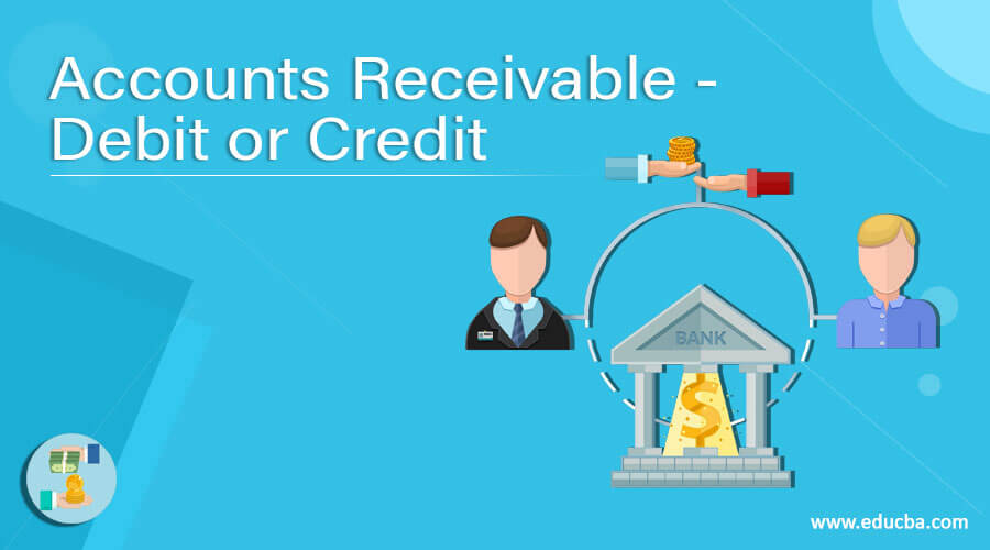 Cuentas por cobrar – débito o crédito