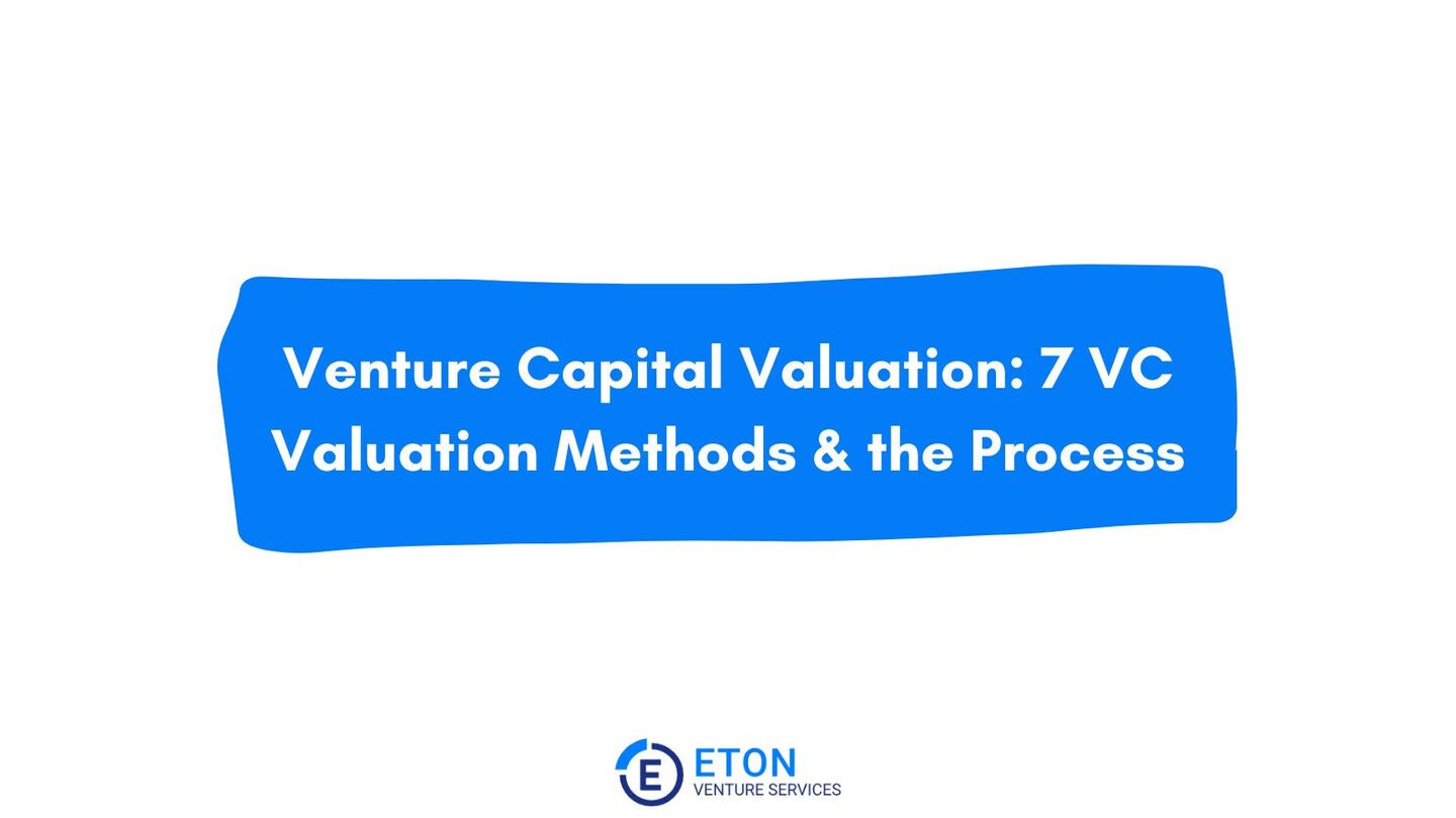 Valoración de capital riesgo: 7 métodos de valoración de capital riesgo y el proceso